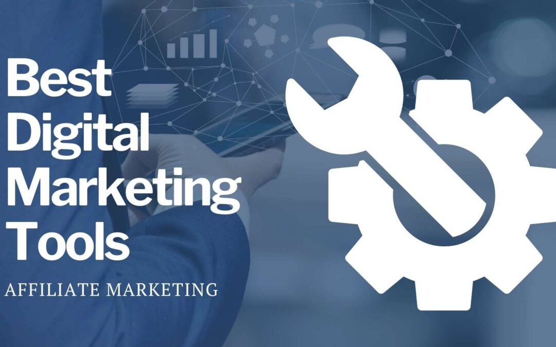 Must have digital marketing tools for 2021